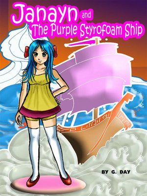 cover image of Janayn and The Purple Styrofoam Ship